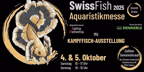 SwissFish Aquaristikmesse (2025) 2026! - mit Z\u00fcrich Betta Show!