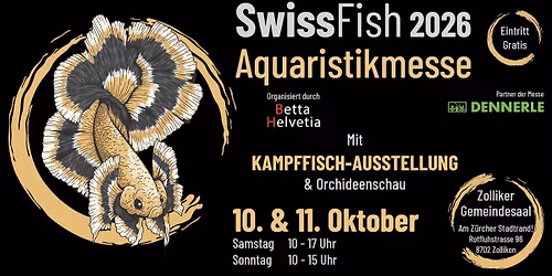 SwissFish Aquaristikmesse (2025) 2026! - mit Z\u00fcrich Betta Show!