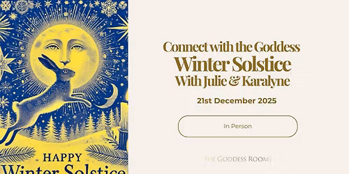 Winter Solstice Celebration with Julie & Karalyne