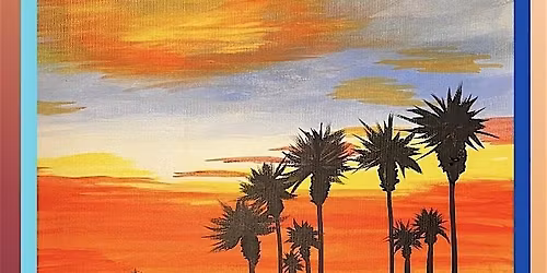 Sunset Palms - Paint and Sip