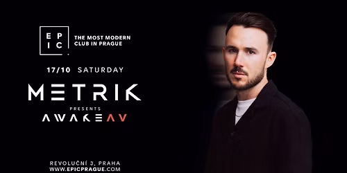 METRIK - AWAKE AV \u2192 EPIC Prague