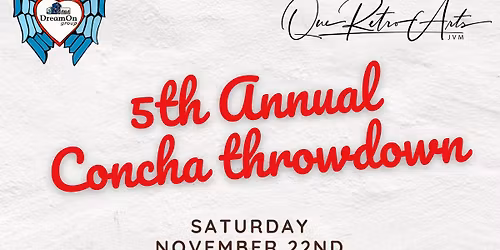 5th Annual Concha Throwdown