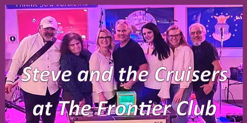 Steve and the Cruisers at the Frontier Club
