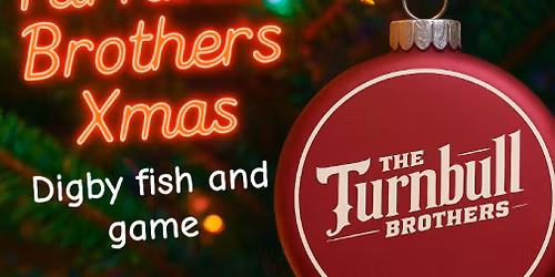 The Digby East Fish & Game Welcomes The Turnbull Brother's Christmas Show