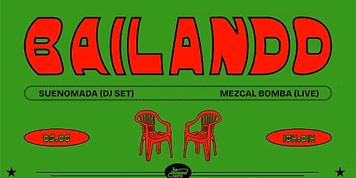 BAILANDO : Soir\u00e9e Latino avec Mezcal Bomba, Suenomada & Ludi