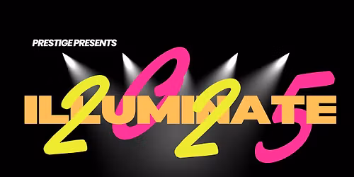 ILLUMINATE- Prestige Concert 2025 \ud83d\udc83\ud83d\udc96