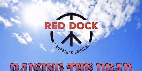 Raising The Dead at Red Dock Saugatuck