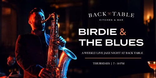Birdie & The Blues | Live Jazz at Back Table