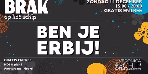 BRAK Op het Schip \u2013 Het Veronica Amsterdam \u2013 GRATIS 14.12.2025