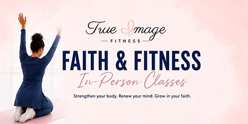Faith and Fitness Class Series