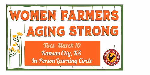 Women Farmers Aging Strong: Learning Circle in Kansas City, KS