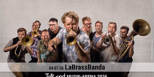 LaBrassBanda | Tollwood Musik-Arena 2026