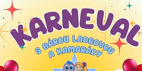 Karneval s B\u00e1rou Ladrovou a kamar\u00e1dy