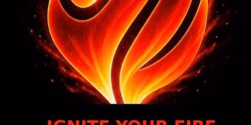 Ignite Your Fire VI