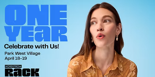 Celebrate One Year at Nordstrom Rack Park West Village