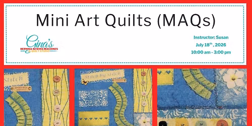 Mini Art Quilts (MAQs) with Susan Beck - Brentwood