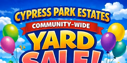 Cypress Park Estates- Community Yard Sale