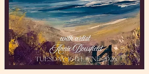 Colourful Textured Landscapes with artist, Annie Bousfield