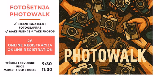 \ud83d\udcf8 Susret s prijateljima & foto \u0161etnja \/ Make friends & Photowalk Meetup