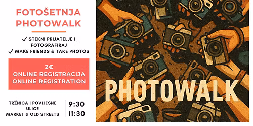 \ud83d\udcf8 Susret s prijateljima & foto \u0161etnja \/ Make friends & Photowalk Meetup
