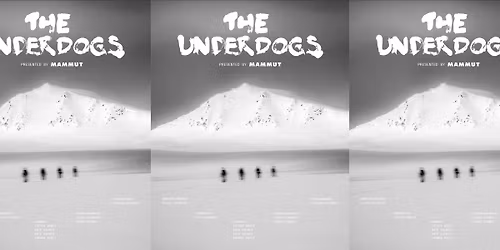 Mammut Presents The Underdogs Film Screening & Fundraiser for Girls On Shred