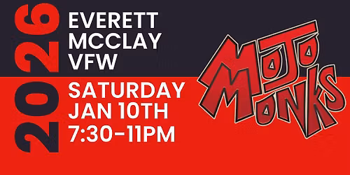MOJO MONKS are LIVE at Everett McClay Post #1296