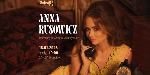 Anna Rusowicz| Dziewczyna S\u0142o\u0144ca. Akustycznie. | KONCERT