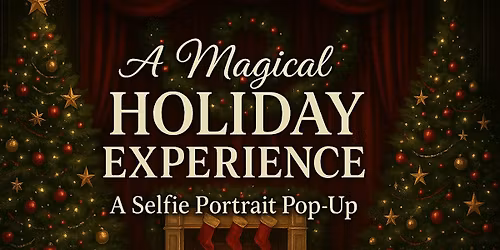 A Magical Holiday Experience: A Selfie Portrait Pop Up