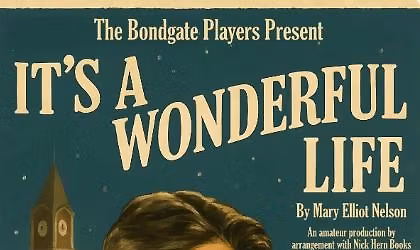 The Bondgate Players present It's A Wonderful Life