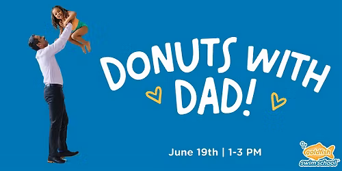 Donuts with Dad at Goldfish Swim School Decatur