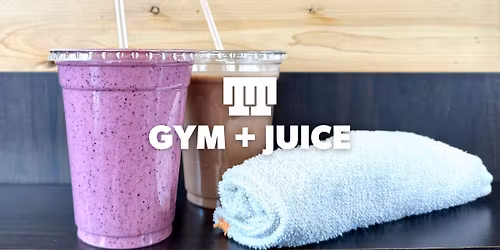 Gym + Juice