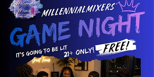 Millennial Mixers | Game Night Social | 21+