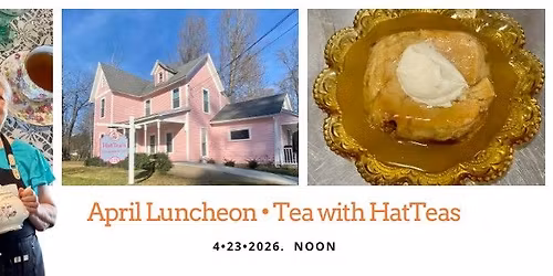 April Luncheon, Tea with HatTeas