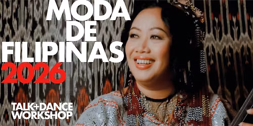 MODA DE FILIPINAS 2026 Talk and Dance Workshop