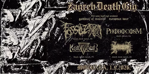Zagreb Death Gig: Fossilization, Phobocosm, V\u00f8idwomb, Decrepit Altar u Mo\u010dvari!