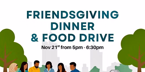Friendsgiving & Food Drive