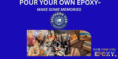 Pour Your Own Epoxy\u2122 (July 27th at Southern Tier Brewery, Buffalo, NY)