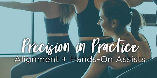 Precision in Practice - Alignment + Hands-on Assists | Tulsa