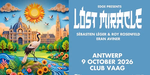 Lost Miracle - Sebastien Leger B2B Roy Rosenfeld by EDGE