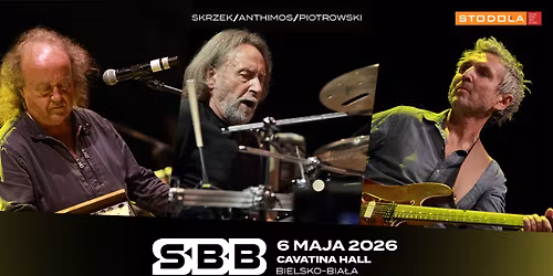 SBB | 6.05.2026 | Cavatina Hall, Bielsko-Bia\u0142a