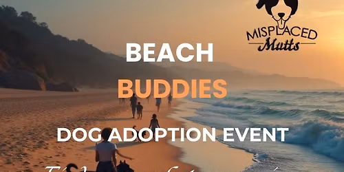 \ud83d\udc3e\ud83c\udf0a BEACH BUDDIES ADOPTION EVENT \ud83c\udf0a\ud83d\udc3e