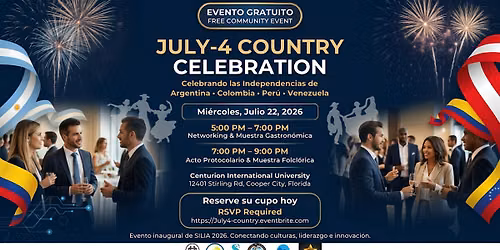 JULY-4 COUNTRY CELEBRATION: Apertura Oficial SILIA 2026 & Gala Multicultura
