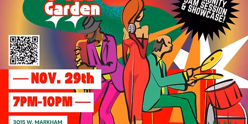 \ud83c\udfb7JAZZ @ THE GARDEN\ud83c\udfb6 Live Jam Session & Performance! | Nov. 29th, 2025