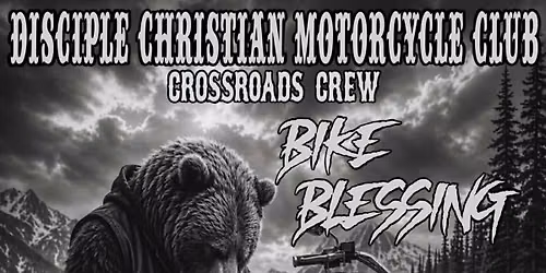 Disciple Christian Motorcycle Club Crossroads Crew Bike Blessing