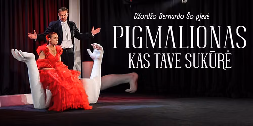 ''Pigmalionas\/Kas tave suk\u016br\u0117''