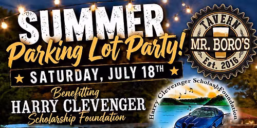 Summer Parking Lot Party!\/Harry Clevenger Scholarship Foundation