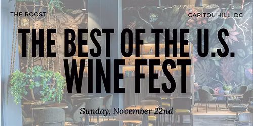 The Best of the US Wine Fest at The Roost