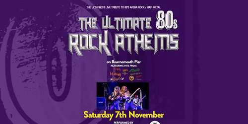 The Ultimate 80s Rock Anthems on Bournemouth Pier