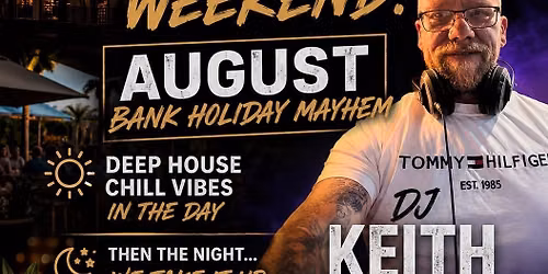 August Bank Holiday Mayhem 