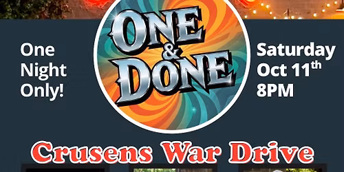Saturday Groove: Fun with One and Done at Crusens War Drive!